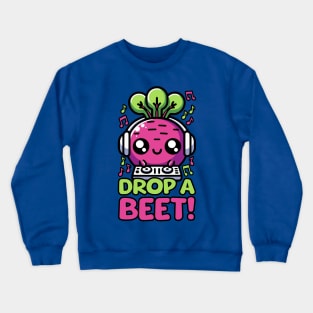 Drop A Beet! Cute DJ Vegetable Pun Crewneck Sweatshirt